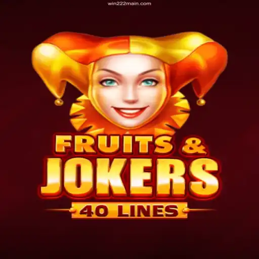Exploring the Thrills of FruitsAndJokers40 at Win222 Casino