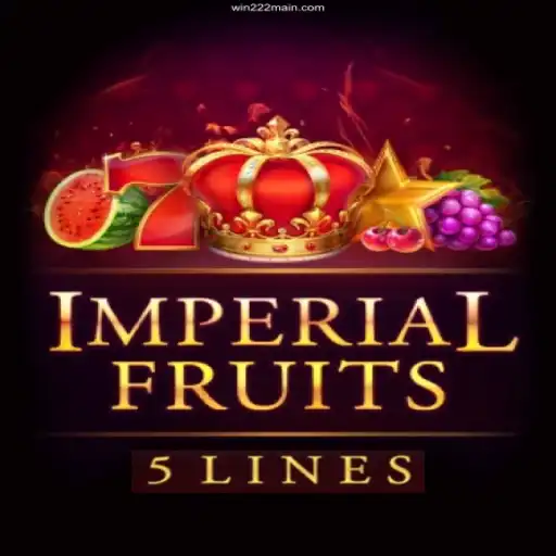 Exploring Imperial Fruits 5 and the World of Win222 Casino